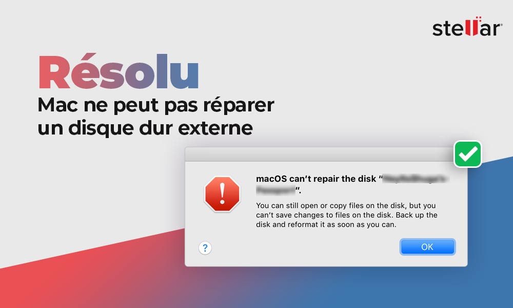 Résolu : Mac ne peut pas réparer disque dur externe
