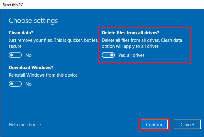 select the delete files from all drives option to complete remove everything from a laptop