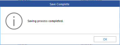 Upon completion, Save Complete dialog box appears. Click OK