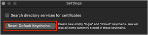 Applications → Utilities → Keychain Access → Settings → Reset Default Keychains