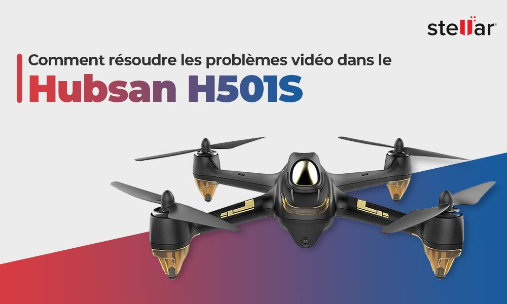 Comment résoudre les problèmes vidéo dans le Hubsan H501S