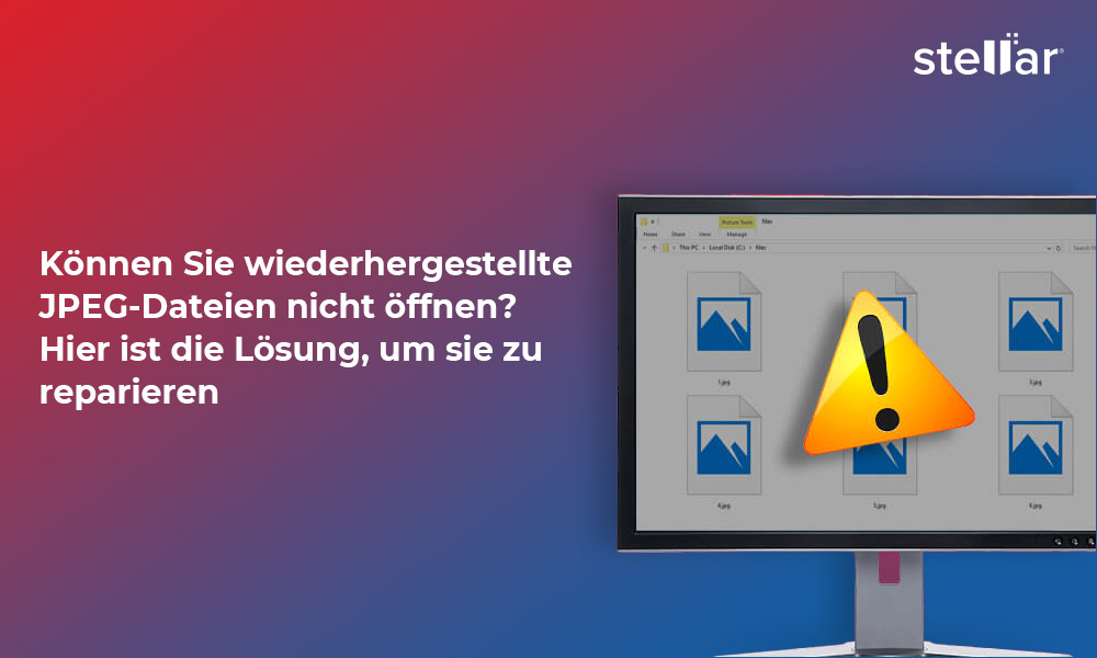 Können Sie wiederhergestellte JPEG-Dateien nicht öffnen? Hier ist die Lösung, um sie zu reparieren