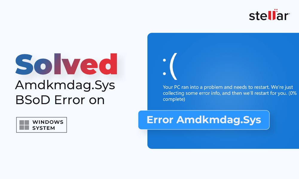 Solved Amdkmdag.Sys BSoD Error on Windows System
