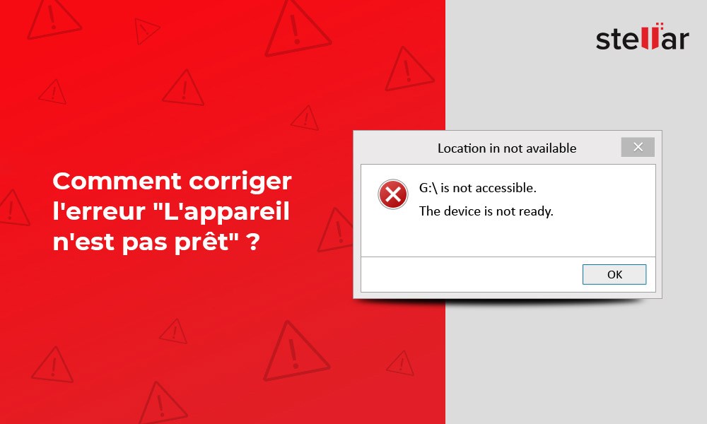 Comment corriger l’erreur “L’appareil n’est pas prêt” ?