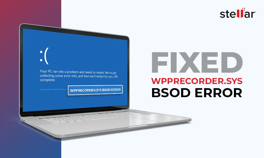 Wpprecorder.sys BSoD Error