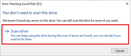 click on scan the drive option to scan and fix the hard drive using chkdsk command