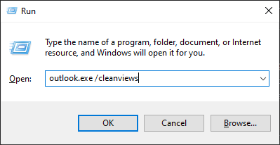 Press the Windows + R keys, type outlook.exe /cleanviews, and click OK or press the Enter key.