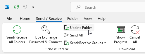 go to the Send Receive tab in Outlook and click Update Folder