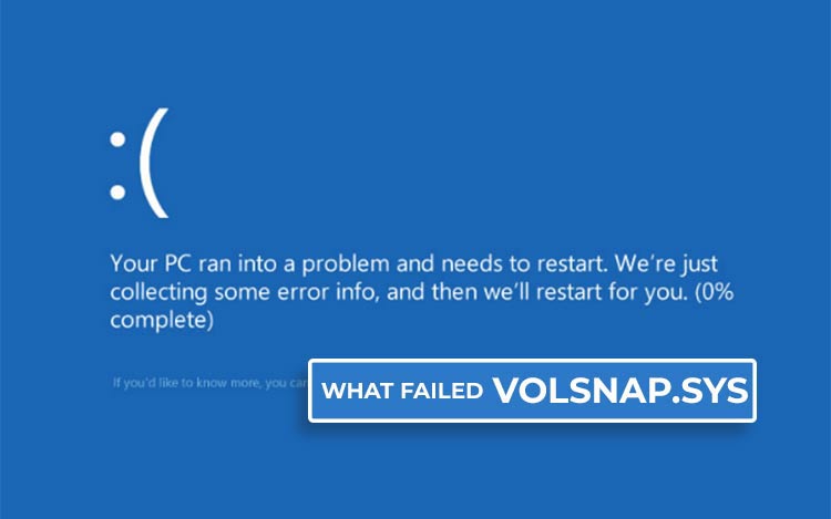 Volsnap.sys failed bsod error