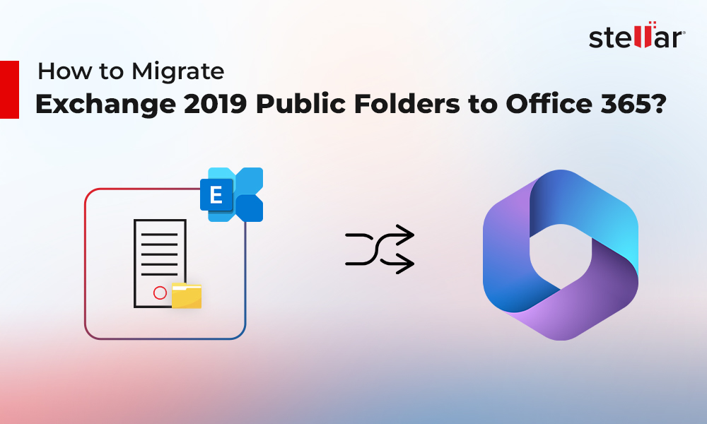 How to Migrate Exchange 2019 Public Folders to Office 365?