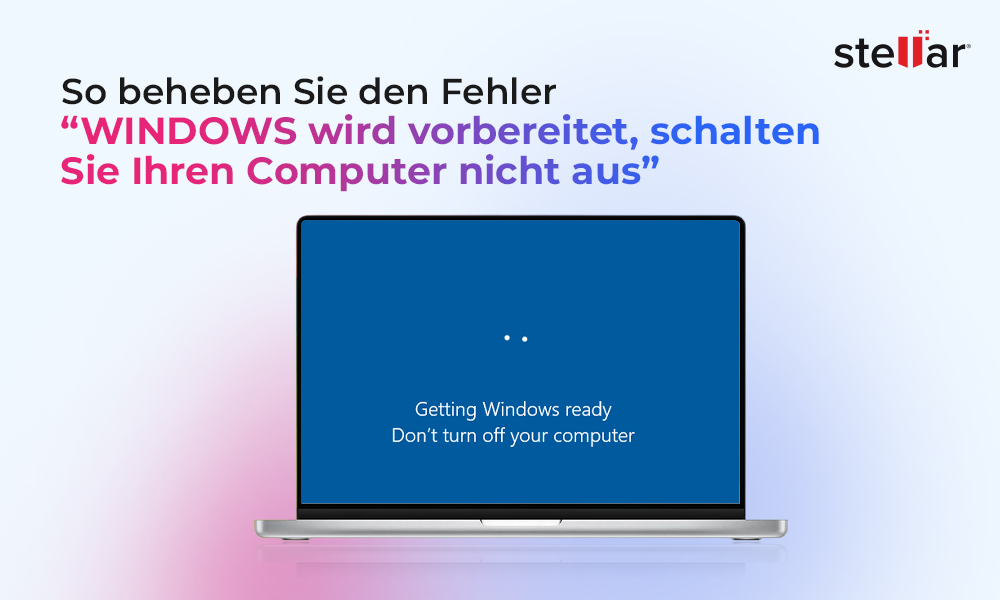 So beheben Sie den Fehler: „WINDOWS wird vorbereitet, schalten Sie Ihren Computer nicht aus“