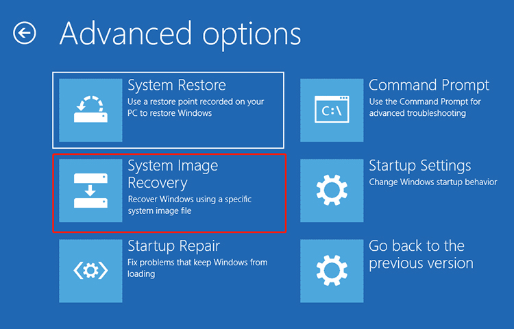 Troubleshoot > Advanced options > System Image Recovery