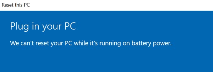 can't reset yout pc while it is running on battery power error message