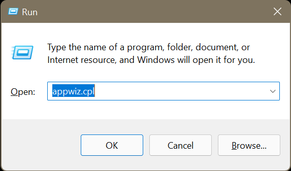Type in appwiz.cpl and press Enter