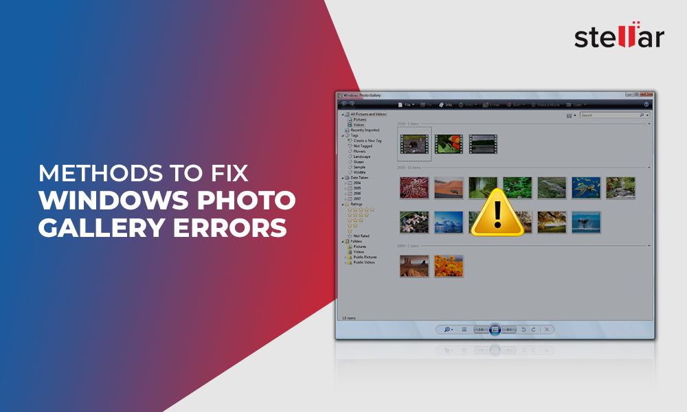 Solved: Windows Photo Gallery problems and errors [Stellar]