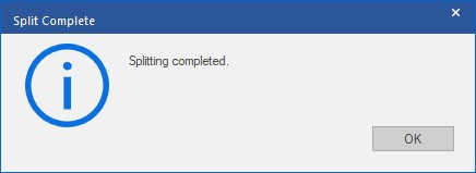 Splitting completed