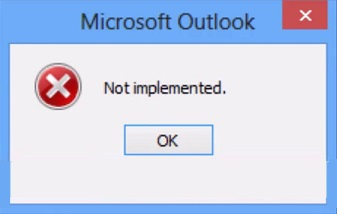 “Not implemented” is another Outlook send/receive error message that appears when a user clicks on the Send/Receive button to manually send or receive emails.