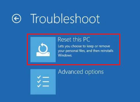 select Reset this PC on Troubleshoot screen