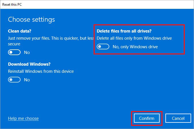 select delete files from all the drives and click Confirm