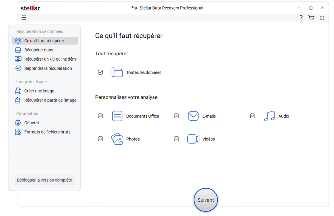 Stellar Data Recovery Professional > Sélectionnez ce que vous voulez récupérer 